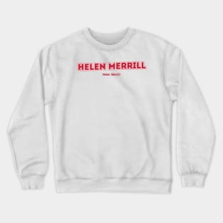 Helen Merrill Crewneck Sweatshirt